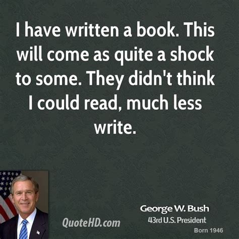 Pin by Profounddoughnutcollection on Bushisms | Writing a book, Books ...