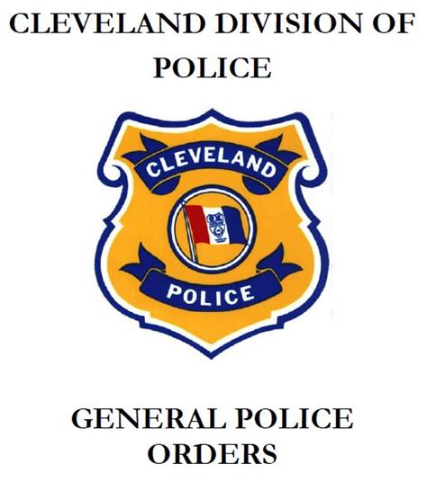 Brian Cummins: Cleveland Division of Police - General Police Orders (6 ...