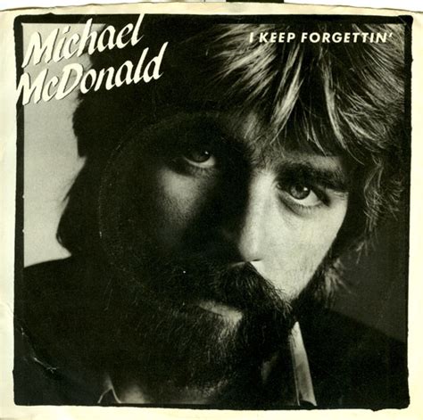 Michael McDonald – I Keep Forgettin' (1982, Vinyl) - Discogs