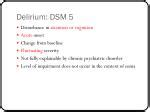 PPT - Delirium PowerPoint Presentation - ID:5526533