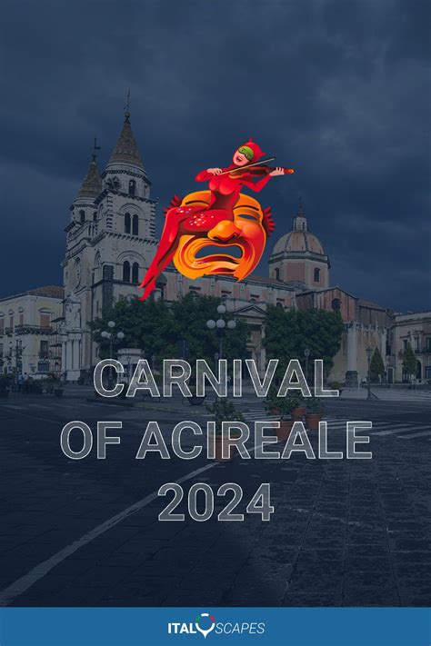 The Carnival of Acireale 2024 (Carnevale di Acireale 2024) will take ...