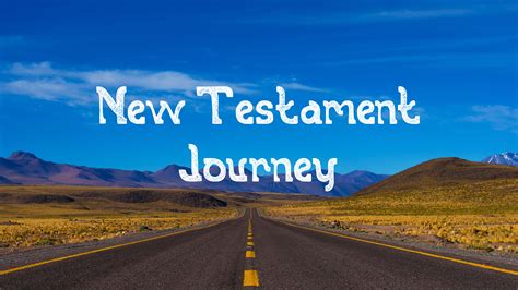 New Testament Journey | FBC Holton