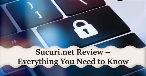 Sucuri.net Review (2023): Features, Pricing, Pros & Cons