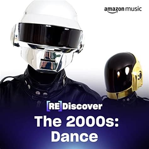 REDISCOVER The 2000s: Dance Playlist on Amazon Music Unlimited