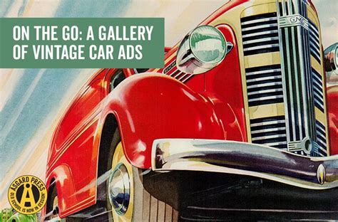 On the Go: A Gallery of Vintage Car Ads - Asgard Press