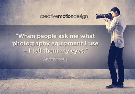 Photography Quotes & Sayings | Photography Picture Quotes