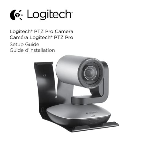 Logitech® PTZ Pro Camera Caméra Logitech® PTZ Pro Setup