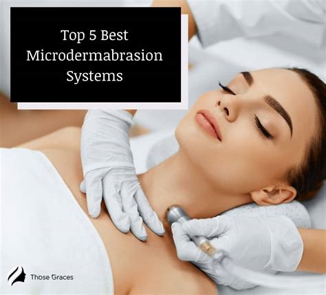 5 Best Microdermabrasion Systems to Try at Home for 2021