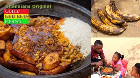 How to prepare Ghanaian Delicious Beans with Gari and Ripe Plantain ...