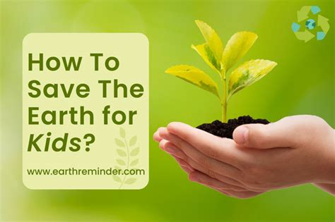 How to Save the Earth for Kids? | Earth Reminder