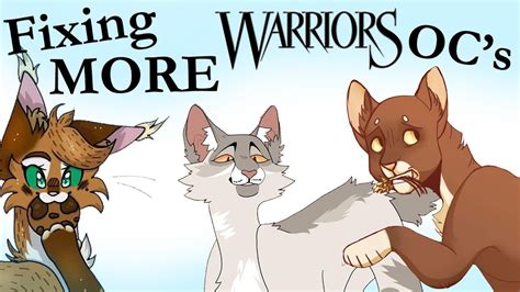 Fixing MORE Warrior Cats OC's - YouTube