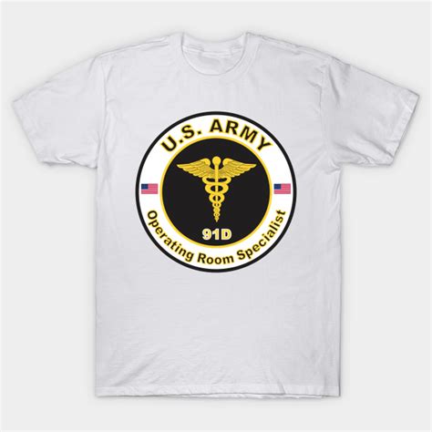 MOS 91D Operating Room Specialist (U.S. Army) - Us Army Veteran - T-Shirt | TeePublic