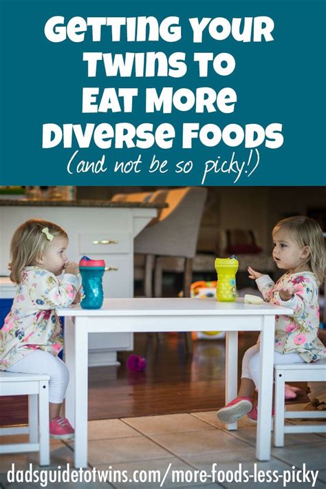 Getting Your Twins to Eat More Diverse Foods (and not be so picky!) - Dad's Guide to Twins | How ...