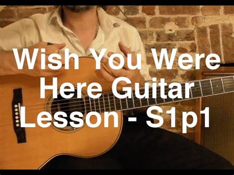 Wish You Were Here Guitar Lesson Verse and Chorus strumming Chords ...