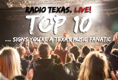 Top 10 Signs You Are a True Texas Music Fanatic