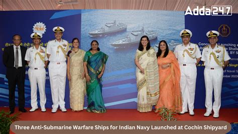 Three Anti-Submarine Warfare Ships for Indian Navy Launched at Cochin ...