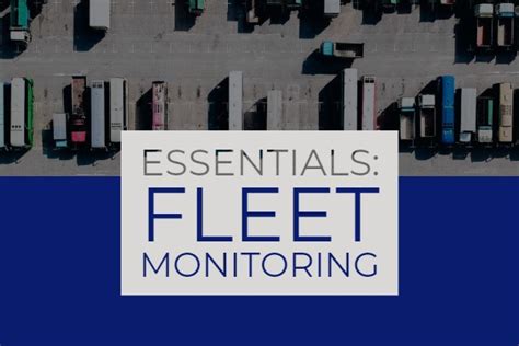 GPS Fleet Monitoring Guide: The Essentials | Go Fleet Tracking