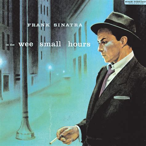 Frank Sinatra, In The Wee Small Hours in High-Resolution Audio ...