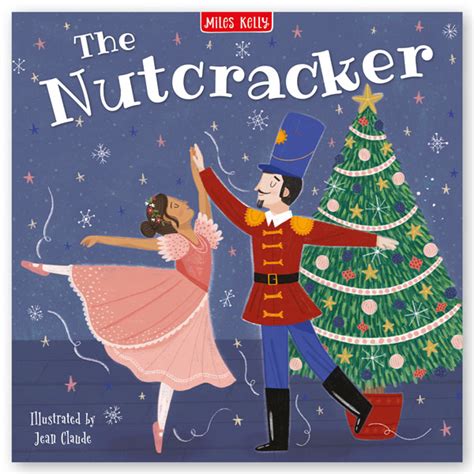 The Nutcracker picture book – Miles Kelly