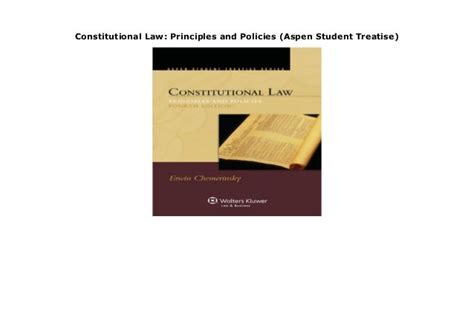 Constitutional Law: Principles and Policies (Aspen Student Treatise)