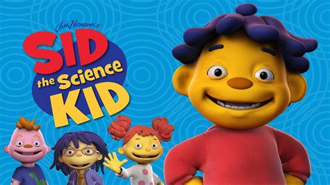 Sid the Science Kid - Movies & TV on Google Play