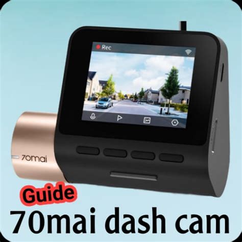 70mai dash cam guide - Apps on Google Play