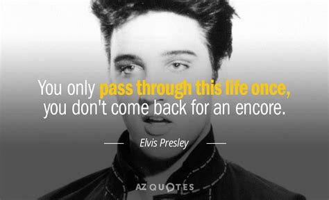 TOP 25 QUOTES BY ELVIS PRESLEY (of 249) | A-Z Quotes