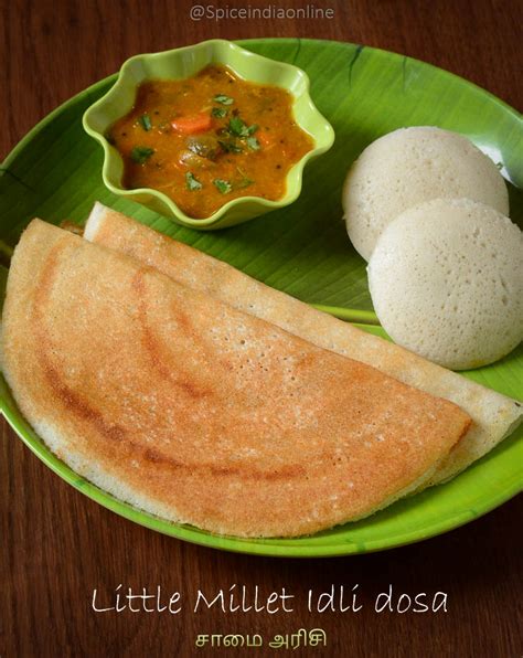 Little Millet Idli Dosa - Samai Arisi Idli Dosai - Millet Recipes ...