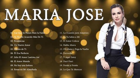 Maria.Jose Sus Mejores Exitos Musicales Del Ayer Maria.Jose MIX EXITOS - YouTube