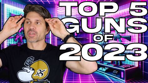 The Top 5 BEST Guns of 2023 - YouTube