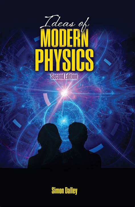 Ideas of Modern Physics | Higher Education