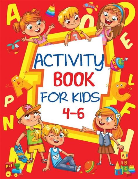 Activity Book for Kids 4-6 : Fun Children's Workbook with Puzzles, Connect the Dots, Mazes ...