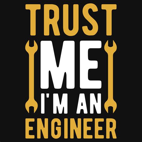 Trust me i'm engineer tshirt design 13422730 Vector Art at Vecteezy