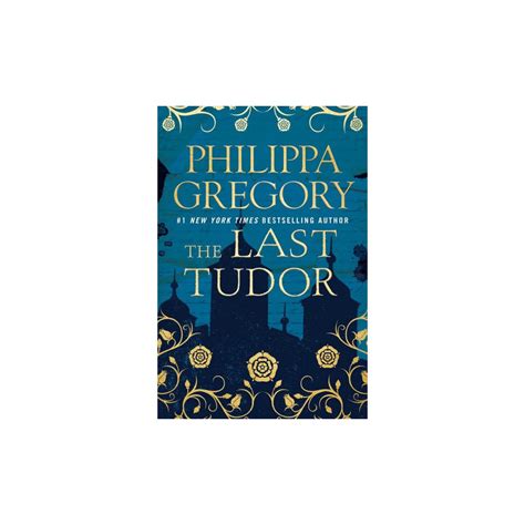 Last Tudor - (Plantagenet and Tudor) by Philippa Gregory (Hardcover) | Philippa gregory, Book ...