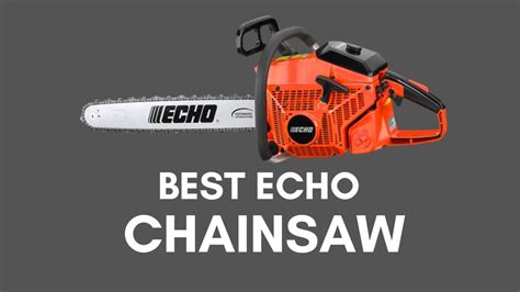Best Echo Chainsaw Reviews 2021 | Our Top Picks - Chainsaw Guru