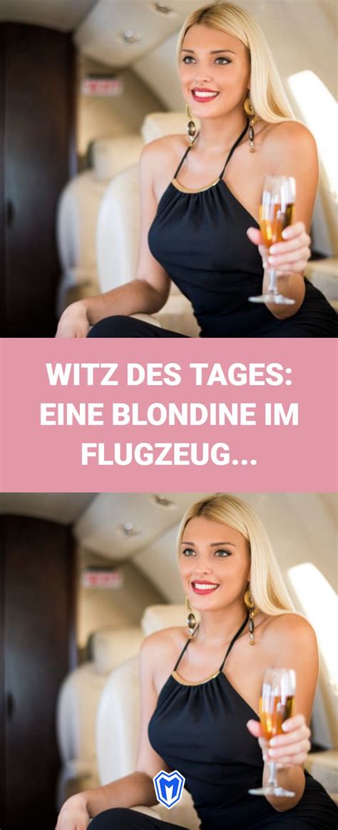 Witz des Tages: Eine Blondine im Flugzeug... #witzdestages #witze #witzige #lustig #lachen # ...