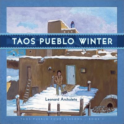 Taos Pueblo Winter - (taos Pueblo Four Seasons) By The Taos Pueblo Tiwa ...