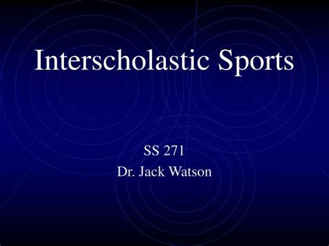 PPT - Interscholastic Sports PowerPoint Presentation, free download ...