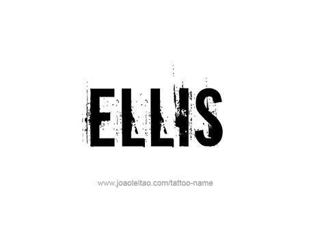 Ellis Name Tattoo Designs