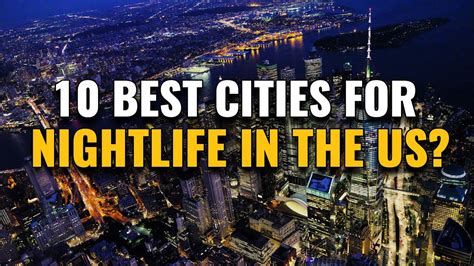 10 Best Cities for Nightlife in the United States (Party Cities) - YouTube