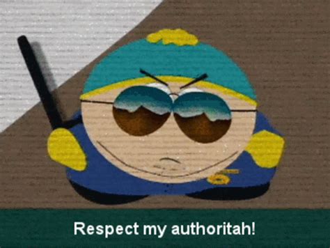 Cartman Respect My Authoritah GIF - Cartman Respect My Authoritah ...