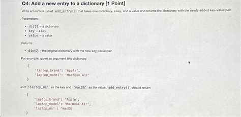 Solved Q4: Add a new entry to a dictionary [1 ﻿Point]Write a | Chegg.com