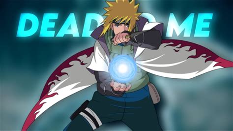 Minato Namikaze | Dead to Me | AMV | #badass #minato #amv - YouTube