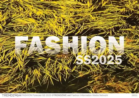 FASHION Forecast SS 2025 Women Men Youth Apparel Accessories - TRENDZOOM