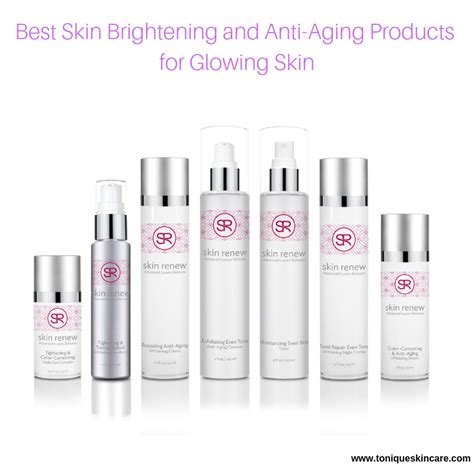 Best Skin Brightening and Anti-Aging Products for Glowing Skin - Tonique Skincare