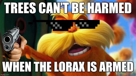 lorax Memes - Imgflip