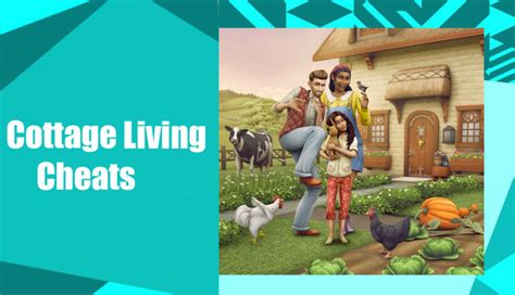 The Sims 4 Cottage Living Cheats - Wicked Sims Mods