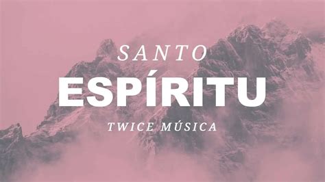 Holy Spirit - Jesus Culture, Cover en español Twice - Tus Videos Cristianos .com - Musica ...