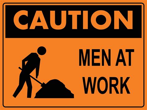 Caution Men At Work Orange Sign - New Signs