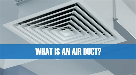 What is air Duct? What They Do and Why They're Important